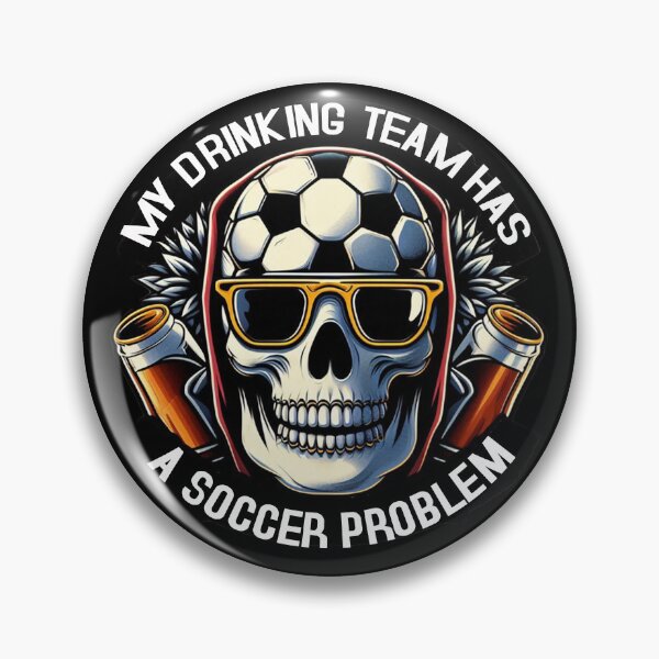 Item preview, Soccer Team Drinking Team designed and sold by SportsT-Shirts.