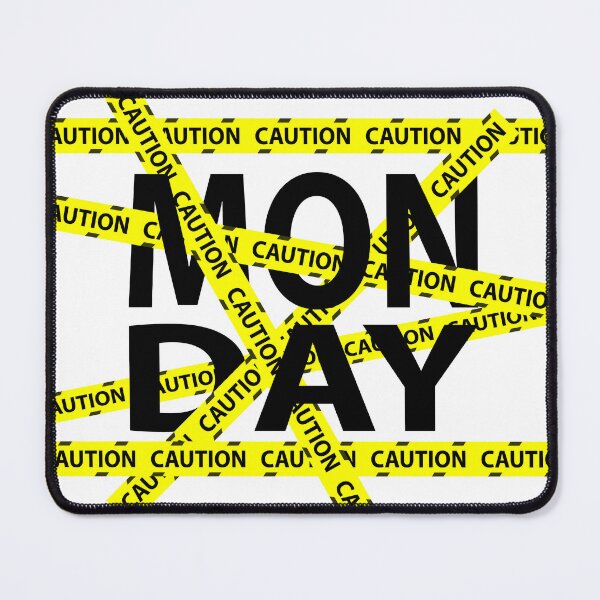 Item preview, MONDAY-CAUTION_CAUTION_CAUTION!!!!! designed and sold by Pronoian-Space.