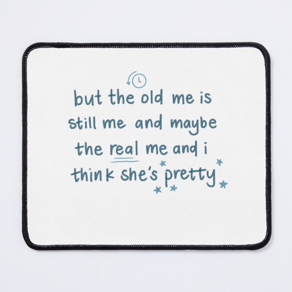 Item preview, but the old me is still me  designed and sold by asternoonco.