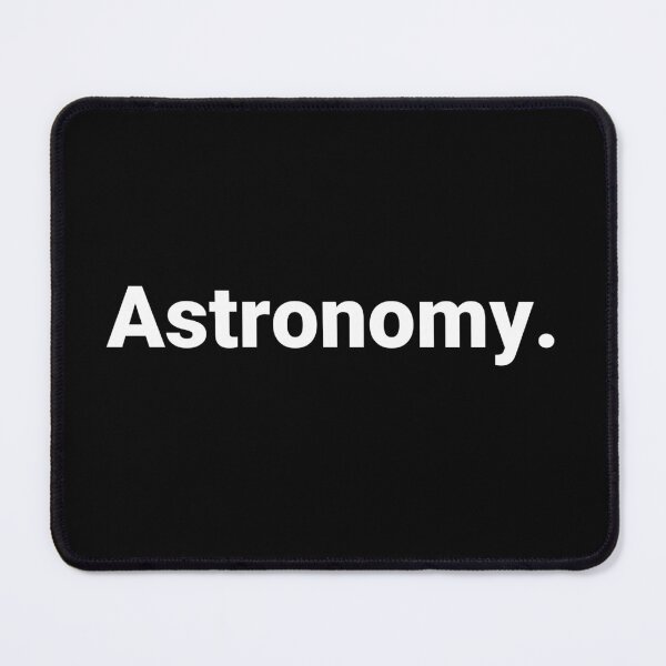 Item preview, Astronomy. designed and sold by Text-based T-Shirts and Gifts.