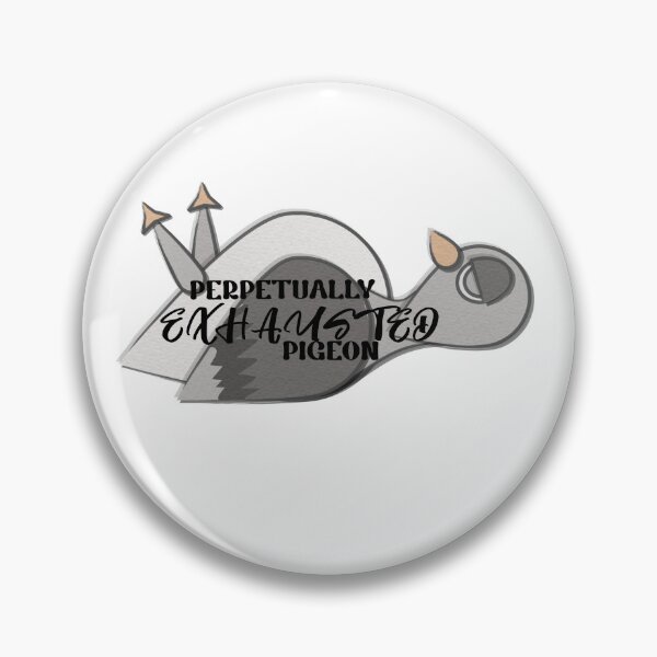 Item preview, The Exhausted Pigeon designed and sold by IttyDesignsByJ.