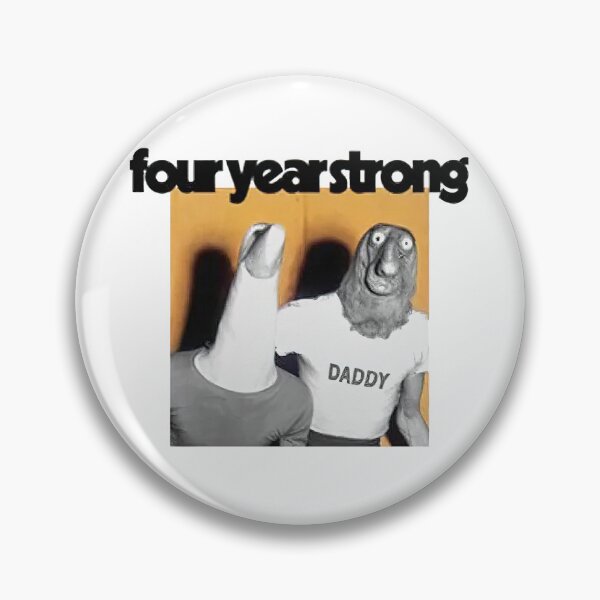 Item preview, Four Year Strong Daddy of Mine designed and sold by WelchLucas.