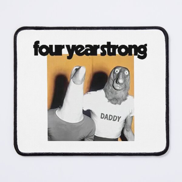 Item preview, Four Year Strong Daddy of Mine designed and sold by WelchLucas.