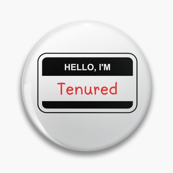 Item preview, Hello, I'm Tenured- Gift for Professors designed and sold by YellowfishShop.