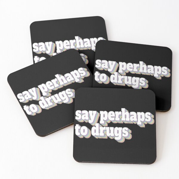 Item preview, Say Perhaps to Drugs designed and sold by TinysKaden.
