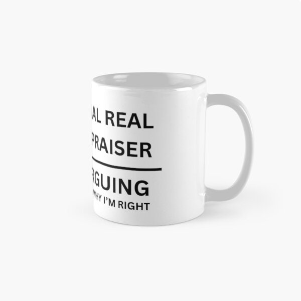 Item preview, Commercial Real Estate Appraiser Not Arguing designed and sold by SingerlyFox.