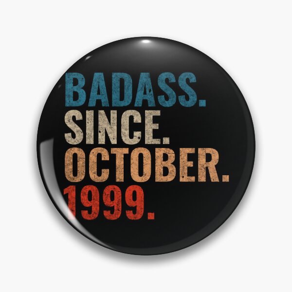 Item preview, Badass since October 1999 Vintage 1999 October birthday gift  designed and sold by Teelogic.
