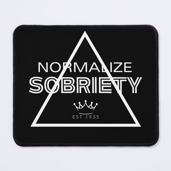 Item preview, Normalize Sobriety designed and sold by New Mentality: Mindset Apparel.