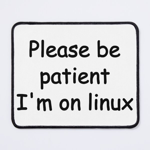Item preview, Please be patient I'm on linux (Black) designed and sold by SOVLLESS.
