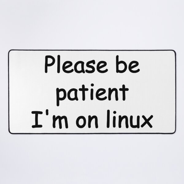 Item preview, Please be patient I'm on linux (Black) designed and sold by SOVLLESS.