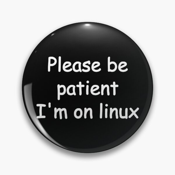 Item preview, Please be patient I'm on linux designed and sold by SOVLLESS.