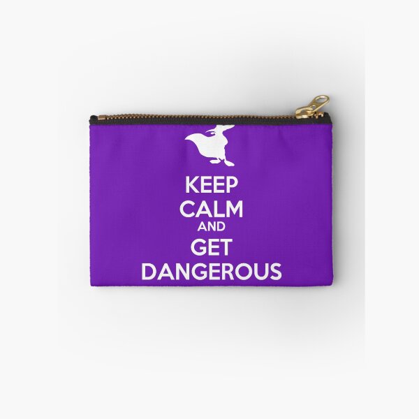 Item preview, KEEP CALM AND GET DANGEROUS designed and sold by omondieu.