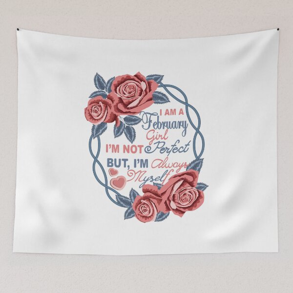 Item preview, I Am A February Girl designed and sold by Ayesha Saleem.