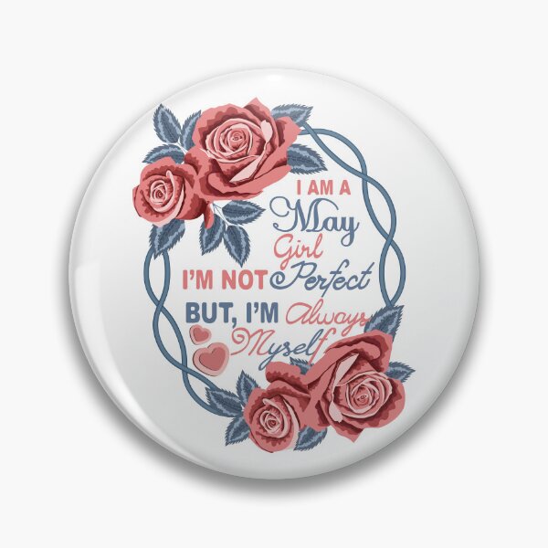 Item preview, I Am A May Girl designed and sold by Ayesha Saleem.