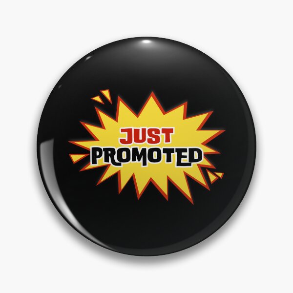 Item preview, Just Promoted Self Confidence Motivational Design designed and sold by DigitalMagShop.