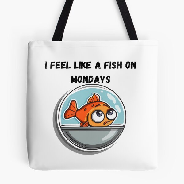 Item preview, Feel like a fish on Mondays  designed and sold by Socool101.