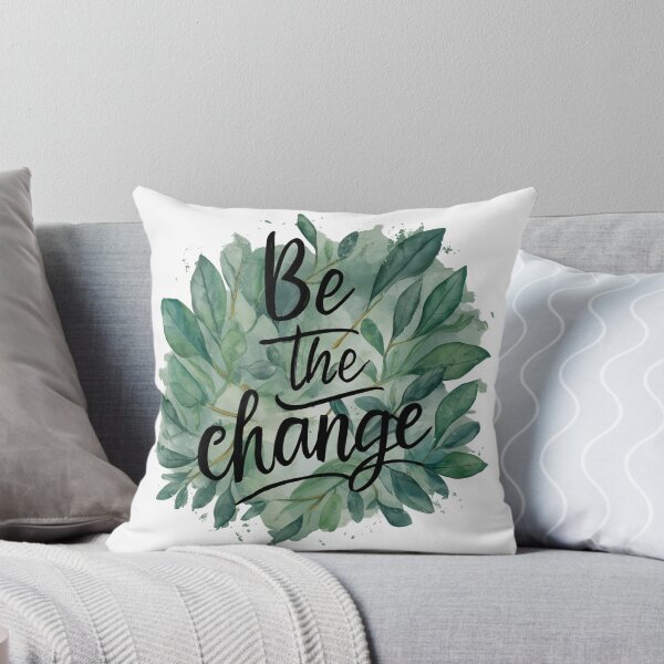 Item preview, BE THE CHANGE  designed and sold by Vibify.