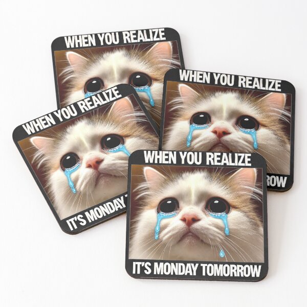 Item preview, Crying Cat Meme - When You Realize It's Monday Tomorrow designed and sold by CatmemesArt.