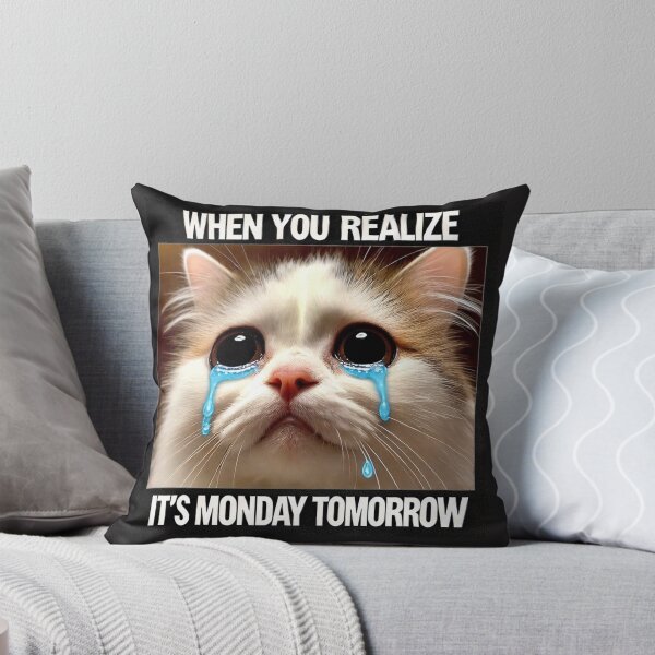 Item preview, Crying Cat Meme - When You Realize It's Monday Tomorrow designed and sold by CatmemesArt.