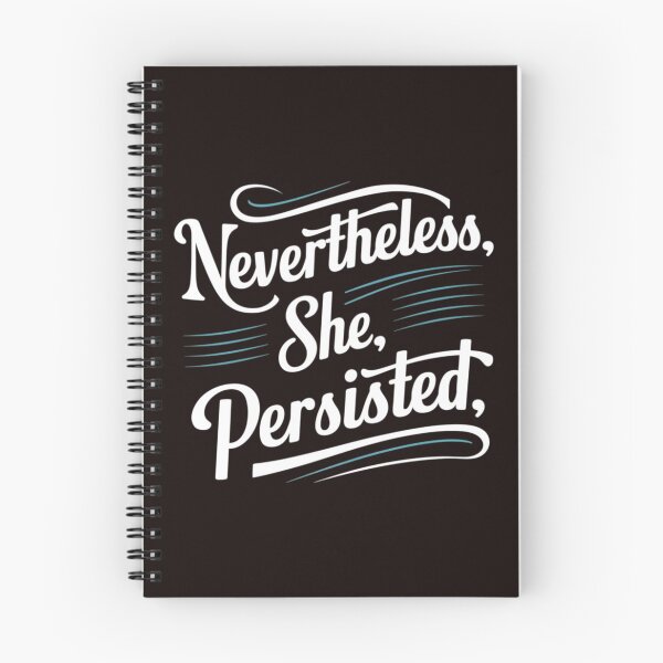 Item preview, Nevertheless She Persisted designed and sold by Vibify.
