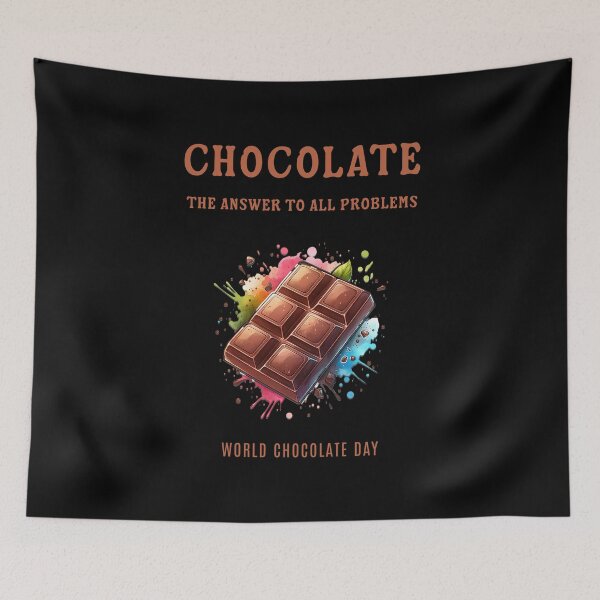 Item preview, Chocolate, the answer to all our problems - World Chocolate Day designed and sold by Pflugart.