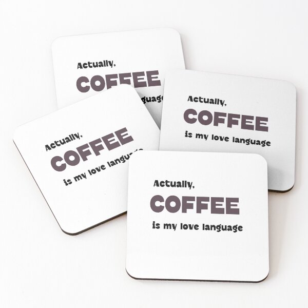 Item preview, Actually, coffee is my love language designed and sold by Sastee.