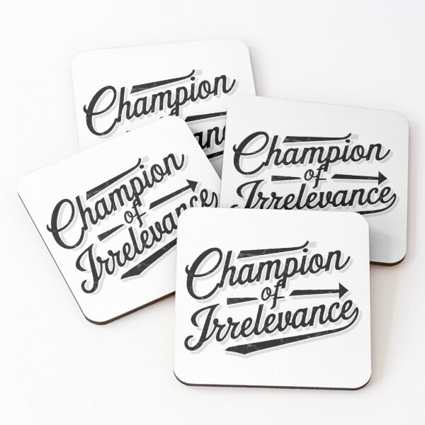 Item preview, Champion Of Irrelevance Retro Sarcasm Humor designed and sold by nbg2012.