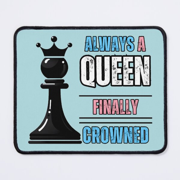Item preview, LGBTQ+ Pride: "Always a Queen, Finally Crowned" Pawn Promotion designed and sold by Nabucodonoshop.