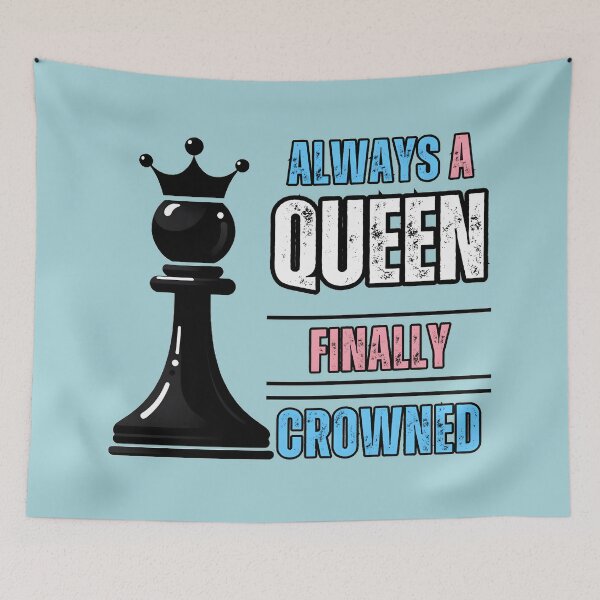 Item preview, LGBTQ+ Pride: "Always a Queen, Finally Crowned" Pawn Promotion designed and sold by Nabucodonoshop.