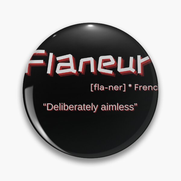 Item preview, Flaneur, adventurer, traveller, city stroller, nomad designed and sold by LaughandLaugh.