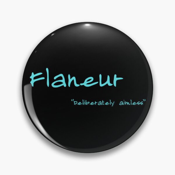Item preview, Flaneur, adventurer, traveller, city stroller, nomad designed and sold by LaughandLaugh.