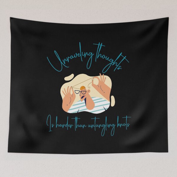 Item preview, Unraveling Thoughts is Harder Than Untangling Knots - Deep Reflection Quote Art Design by Egyape designed and sold by egyape ⭐⭐⭐⭐⭐.