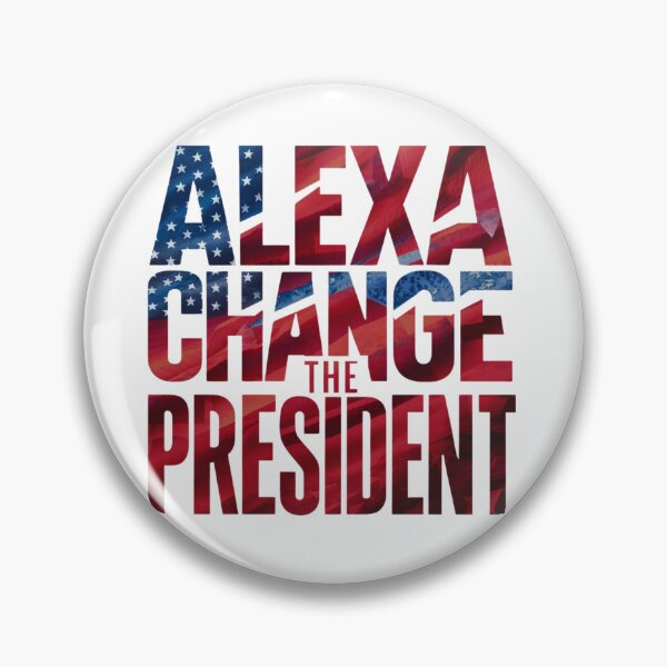 Item preview, Alexa change the president designed and sold by Print_Fuse.