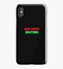 Do Not Enter iPhone Case