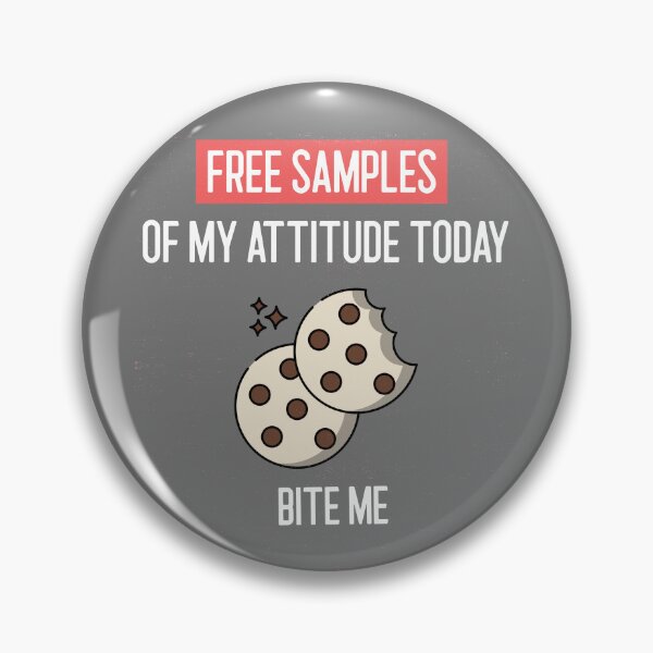Item preview, Attitude - Free Samples of My Attitude Today - Bite Me cookie designed and sold by LewpyG.