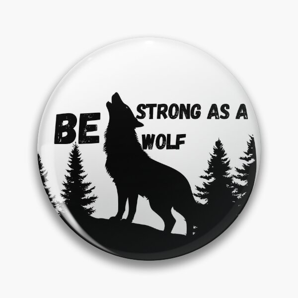 Item preview, be strong as a wolf designed and sold by kestey.