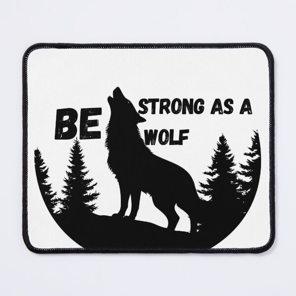 Item preview, be strong as a wolf designed and sold by kestey.