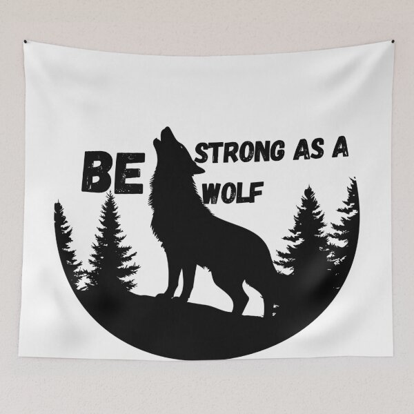 Item preview, be strong as a wolf designed and sold by kestey.