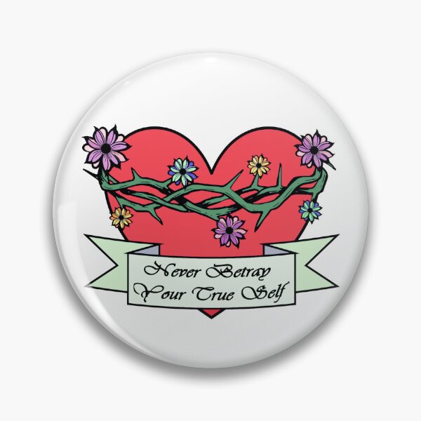 Item preview, Never Betray Your True Self designed and sold by AriLady.