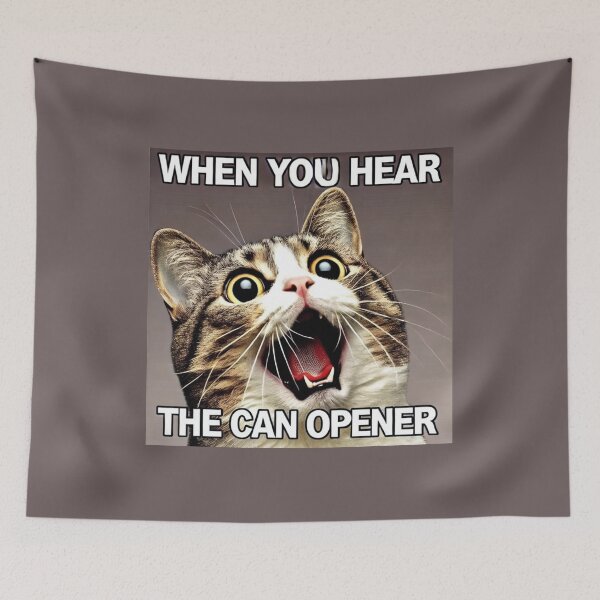 Item preview, Funny Cat Screaming Meme - When You Hear the Can Opener  designed and sold by CatmemesArt.