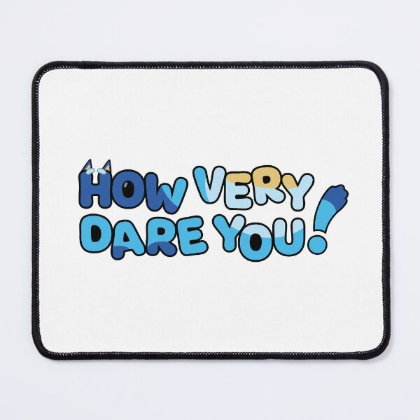 Item preview, How very dare you! designed and sold by La-La-Lou.