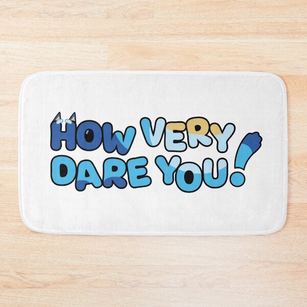 Item preview, How very dare you! designed and sold by La-La-Lou.