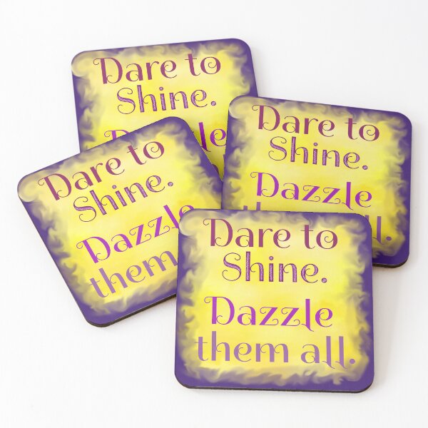 Item preview, Dare to Shine Dazzle Them All designed and sold by JaygiesDesign.