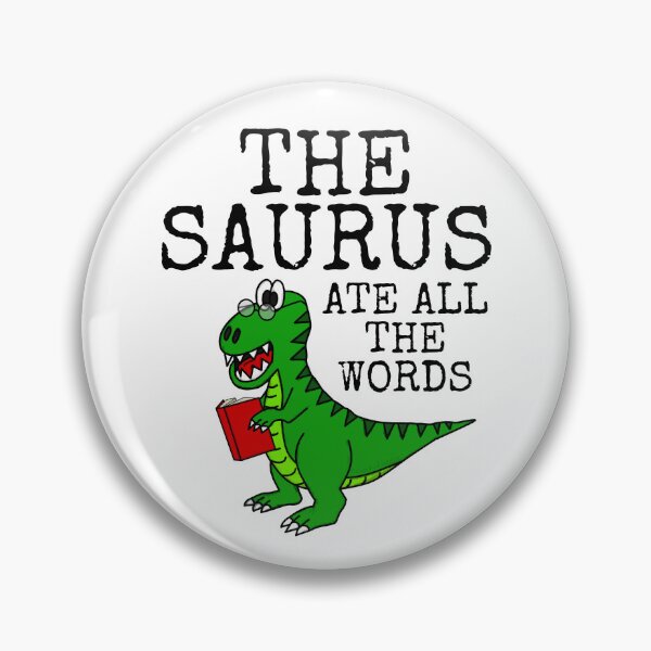 Item preview, Thesaurus Ate All The Words, Dinosaur T-Rex Funny designed and sold by doodlerob.