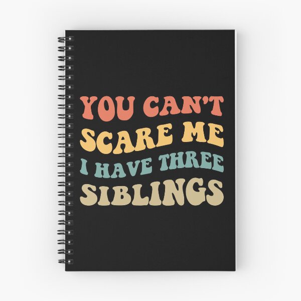 Item preview, You Can't Scare Me I Have Three Siblings V designed and sold by Lemon Pepper.