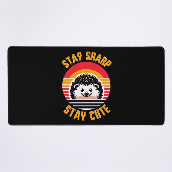 Item preview, Stay sharp stay cute designed and sold by SidTastic .