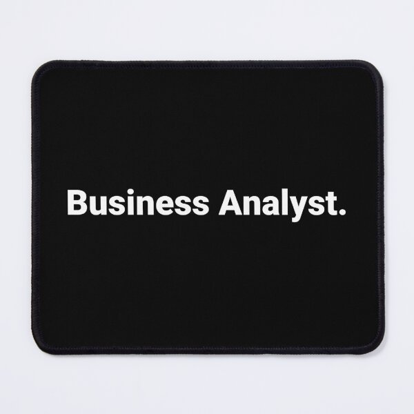 Item preview, Business Analyst. designed and sold by Text-based T-Shirts and Gifts.
