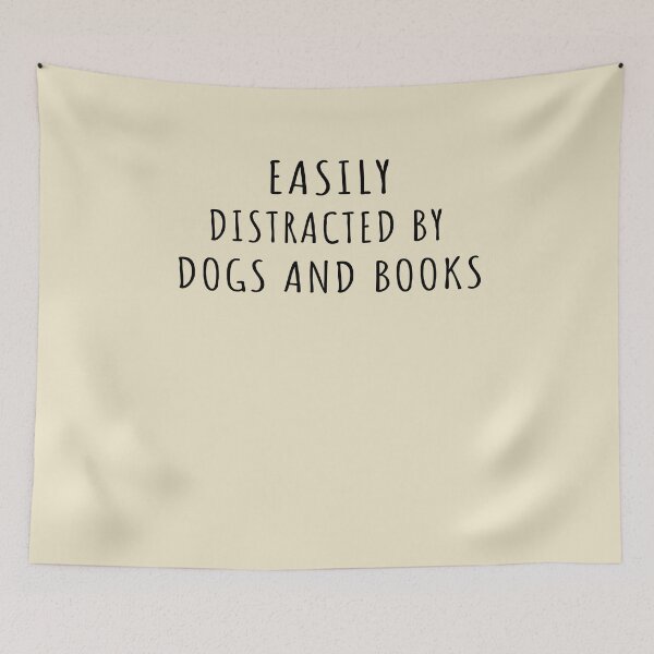 Item preview, Easily distracted by books and dogs designed and sold by Fatimah Saeed.
