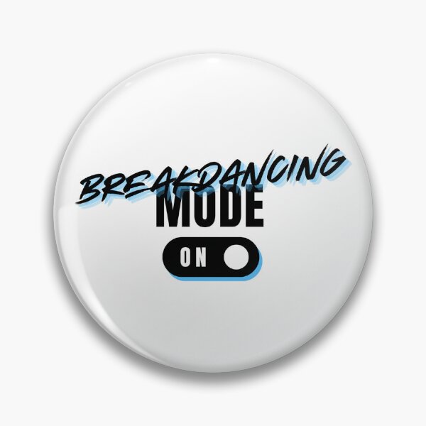 Item preview, Breakdancing Mode On for dancers designed and sold by Williams Designz.