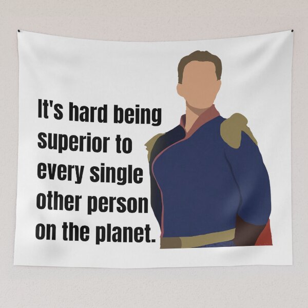 Item preview, Homelander Inspired "It's hard being superior to every single other person on the planet" designed and sold by Invisible-Cult.